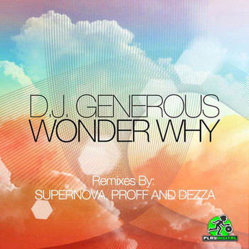 DJ Generous - Wonder Why