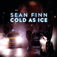Sean Finn - Cold as Ice