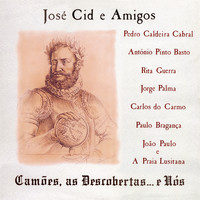 José Cid - Camões, As Descobertas... E Nós
