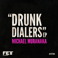 Michael Muranaka - Drunk Dialers EP