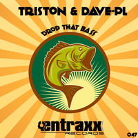 Triston & Dave-Pl - Drop That Bass