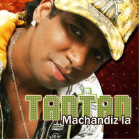 Tantan - Machandiz La