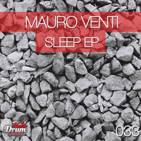 Mauro Venti - Sleep EP