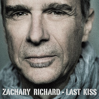 Zachary Richard - Last Kiss