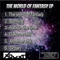 X-Duxt - The World Of Fantasy EP