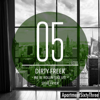 Dirty Freek - We Be Rollin (Like Us)