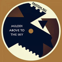 MiloDi - Above To The Sky