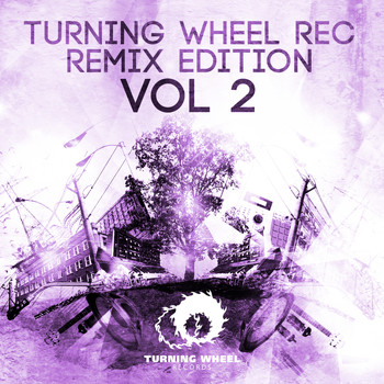 Various Artists - Turning Wheel Rec. Remix Edition, Vol. 2