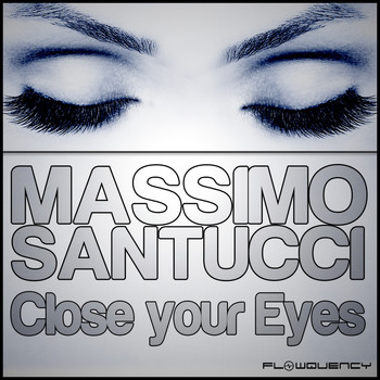 Massimo Santucci - Close Your Eyes