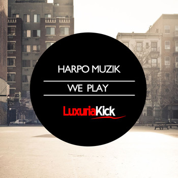 Harpo Muzik - We Play