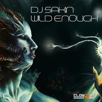 DJ Sakin - Wild Enough (Club Mix)