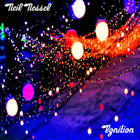 Neil Nessel - Ignition