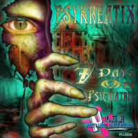 Psykreatix - Seven Days On Psychiatric