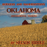 Nelson Riddle and His Orchestra - Rodgers & Hammerstein's Oklahoma! (Instrumental Version)