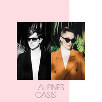 Alpines - Oasis Remixes