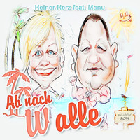 Heiner Herz feat. Manu - Ab nach Walle