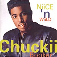 Chuckii Booker - Niice n' wiild