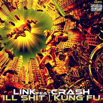 Link - Ill Shit / Kung Fu (Explicit)
