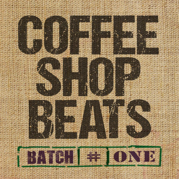 Various Artists - Coffee Shop Beats (Batch No. 1)