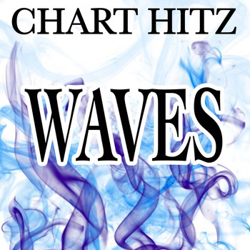 Chart Hitz - Waves (Robin Schulz Remix)