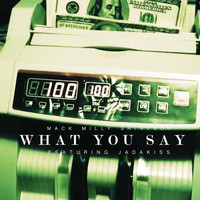 Jadakiss - What You Say (feat. Jadakiss)