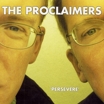 The Proclaimers - Persevere