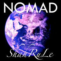 Shah RuLe - Nomad