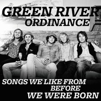 Green River Ordinance - Songs We Like from Before We Were Born