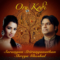 Shreya Ghoshal - Oru Kodi - Sarangan Sriranganathan (feat. Shreya Ghoshal)
