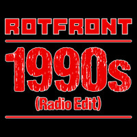 Rotfront - 1990s (Radio Edit)