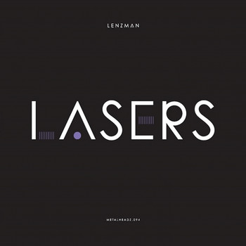 Lenzman - Lasers / Broken Dreams