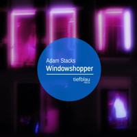 Adam Stacks - Windowshopper
