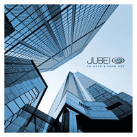 Jubei - To Have & Have Not (Bonus Track Version)