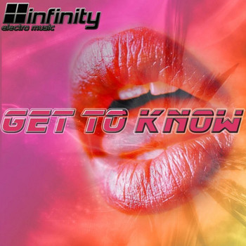 infinity - Get To Know