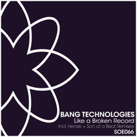 Bang Technologies - Like a Broken Record - Single