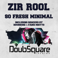 Zir Rool - So Fresh Minimal