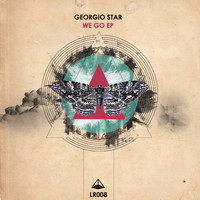 Georgio Star - We Go EP