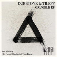 Dubbtone & Tileff - Grumble