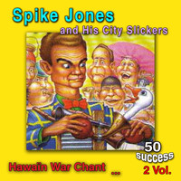 Spike Jones - Spike Jone and His City Slickers
