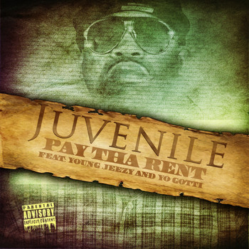 Juvenile - Pay Tha Rent (feat. Young Jeezy) (Explicit)