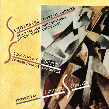 New York New Music Ensemble - Schoenberg: Pierrot Lunaire / Stravinsky: Octet