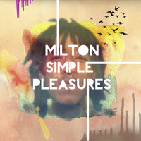Milton - Simple Pleasures