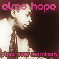 Elmo Hope - Stars over Marakesh