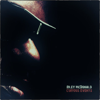 Riley McDonald - Curious Events