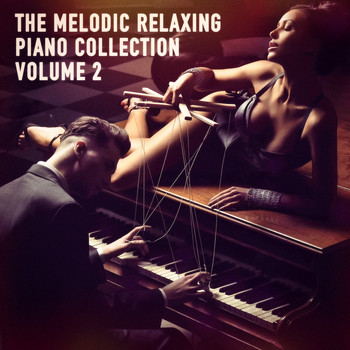 Various Artists - The Melodic Relaxing Piano Collection, Vol. 2