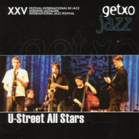 U-Street All Stars - Getxo Jazz 2001: XXV Festival Internacional De Jazz
