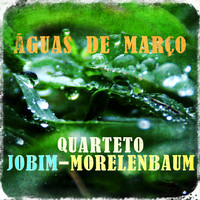 Quarteto Jobim-Morelenbaum - Águas de Março