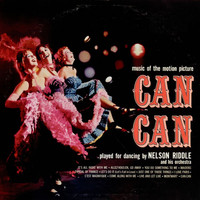 Nelson Riddle and His Orchestra - The Music of Can Can