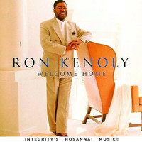 Ron Kenoly & Integrity's Hosanna! Music - Welcome Home (Live)