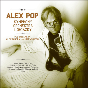 Alex Pop Symphony Orchestra - Alex Pop Symphony Orchestra and Stars - Live